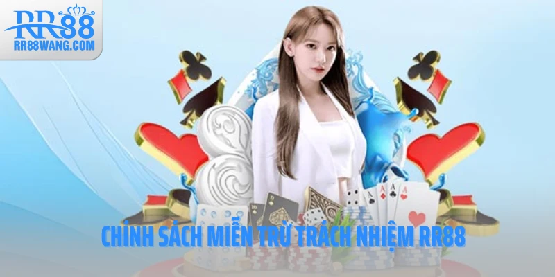 Chính sách miễn trừ trách nhiệm 